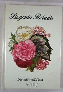 Très Rare! Begonia Portraits, Alice M. Clark, Limited 1er Éd, Inscribed